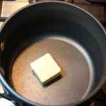 Add 2 Tablespoons butter to a 2 quart saucepan and heat.